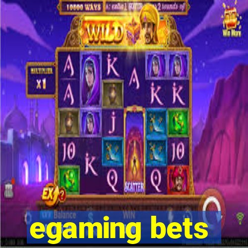 egaming bets