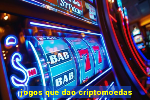 jogos que dao criptomoedas