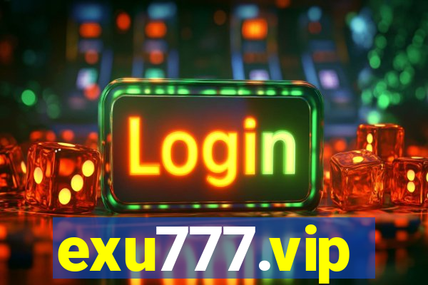 exu777.vip