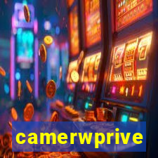 camerwprive