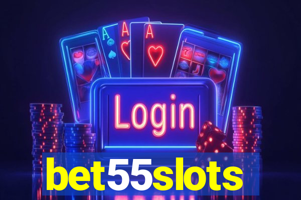 bet55slots