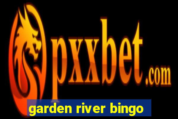 garden river bingo