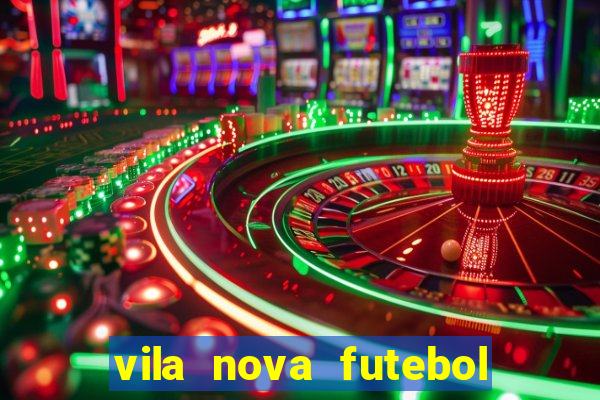 vila nova futebol clube x avaí