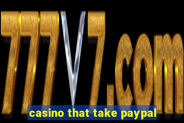 casino that take paypal