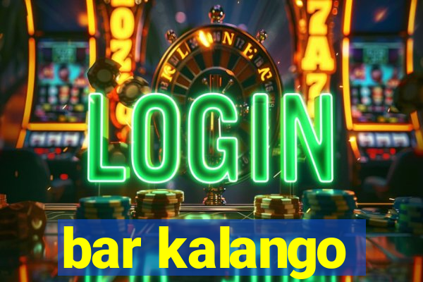 bar kalango