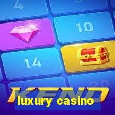 luxury casino