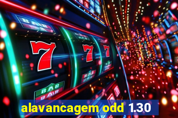 alavancagem odd 1.30