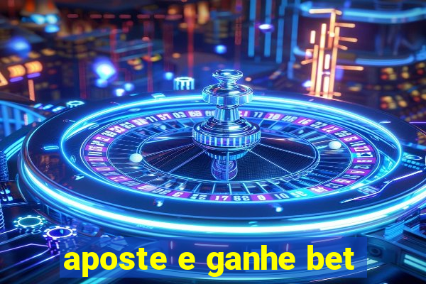 aposte e ganhe bet