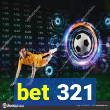 bet 321