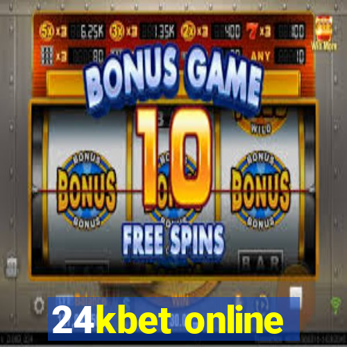 24kbet online