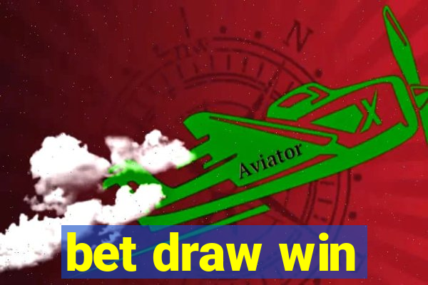 bet draw win