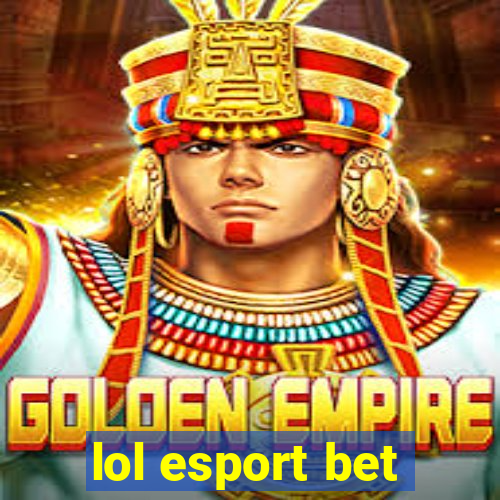 lol esport bet