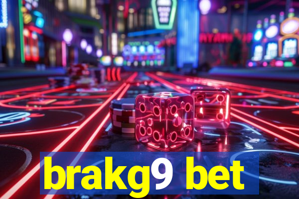 brakg9 bet