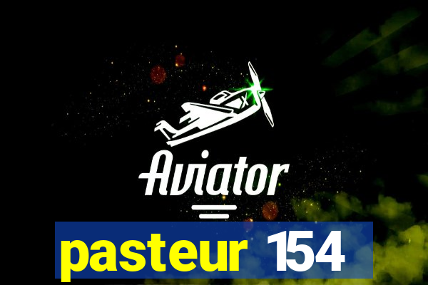 pasteur 154