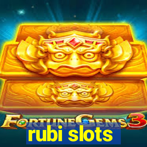 rubi slots