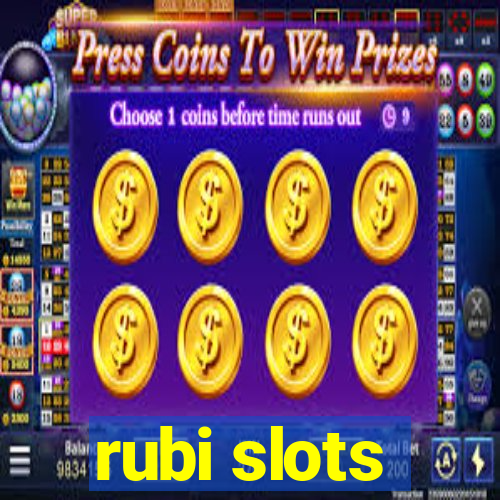 rubi slots