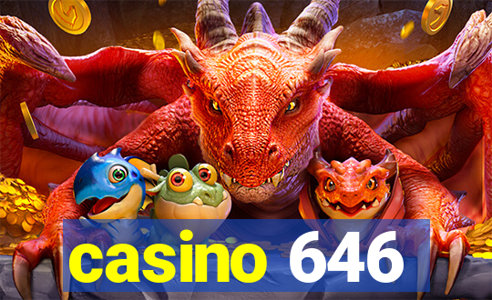 casino 646