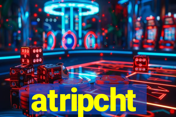 atripcht