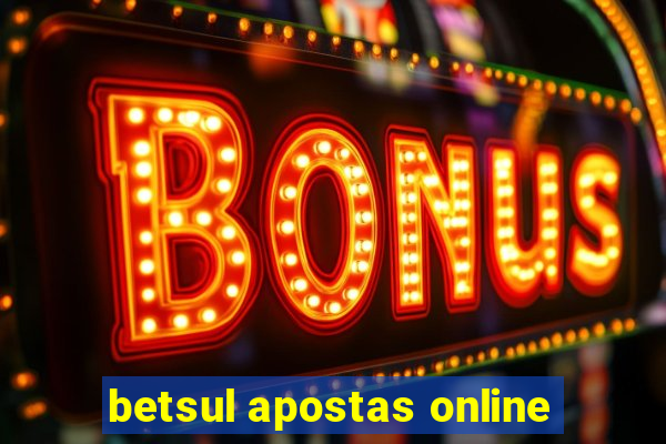 betsul apostas online