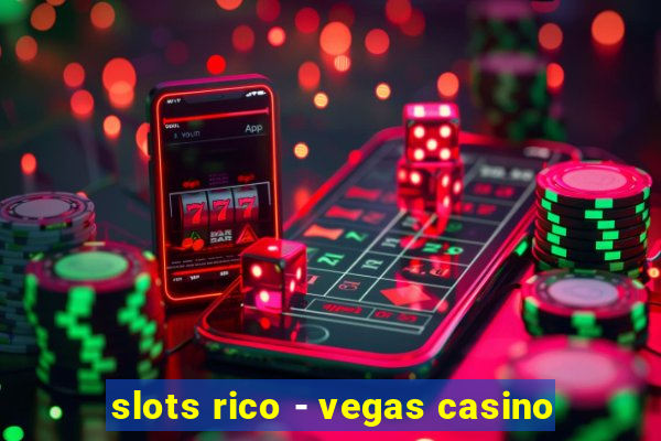 slots rico - vegas casino