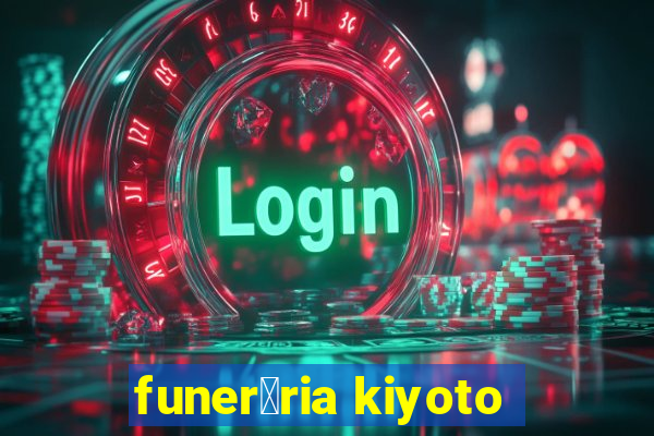 funer谩ria kiyoto