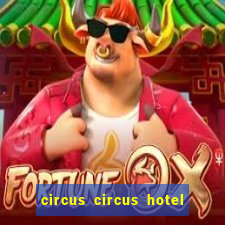 circus circus hotel casino & theme park