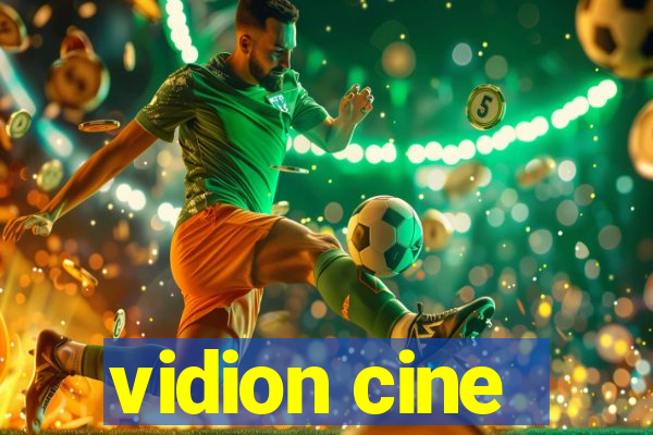 vidion cine