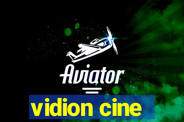 vidion cine