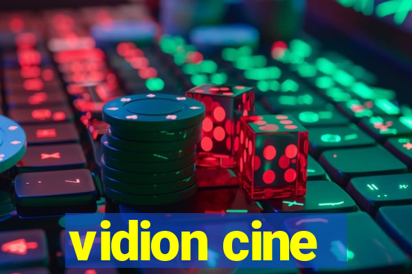 vidion cine