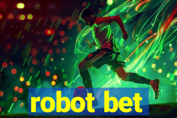 robot bet