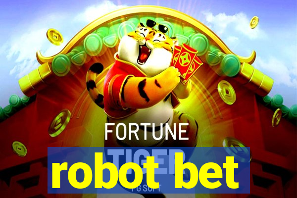 robot bet