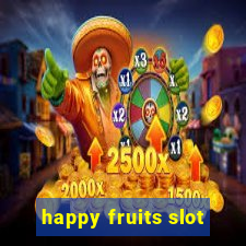 happy fruits slot