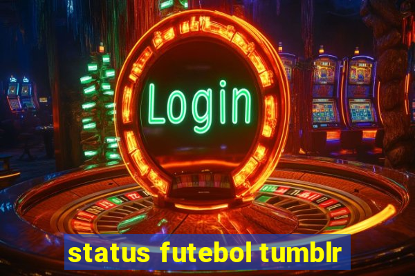 status futebol tumblr