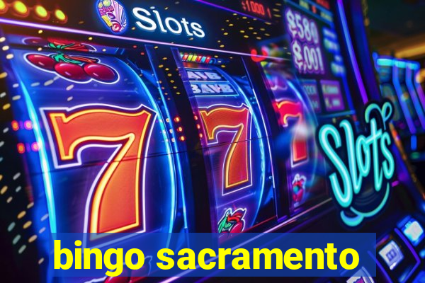 bingo sacramento