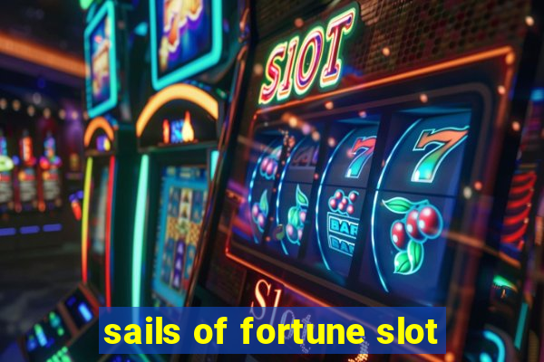 sails of fortune slot