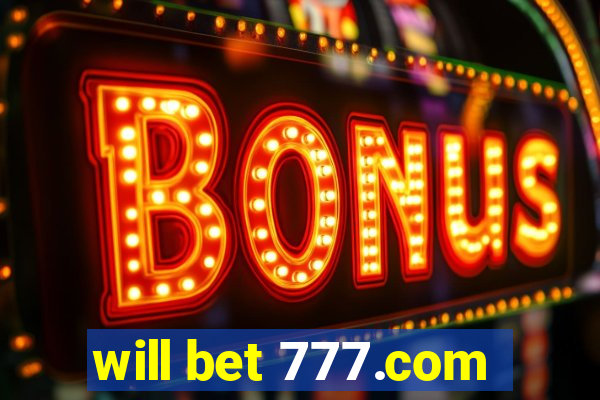 will bet 777.com