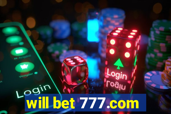 will bet 777.com