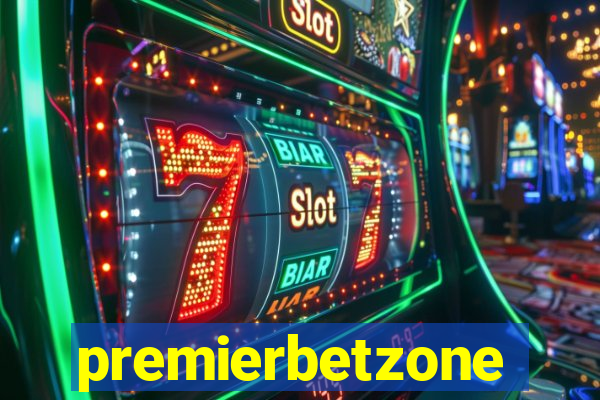 premierbetzone aposta online