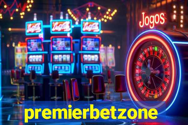 premierbetzone aposta online