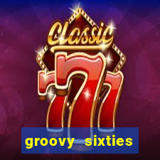 groovy sixties online slot