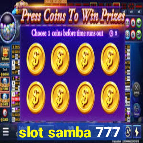 slot samba 777