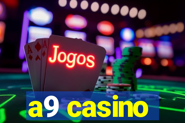 a9 casino