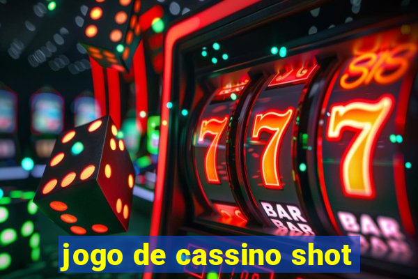 jogo de cassino shot