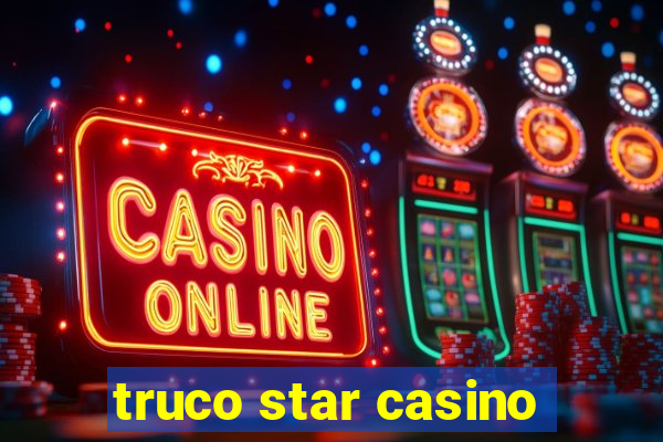 truco star casino