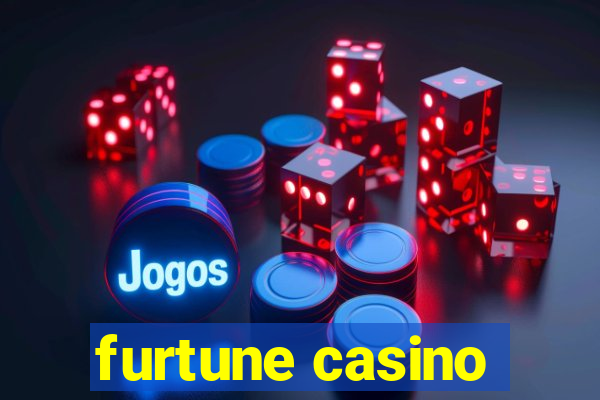 furtune casino