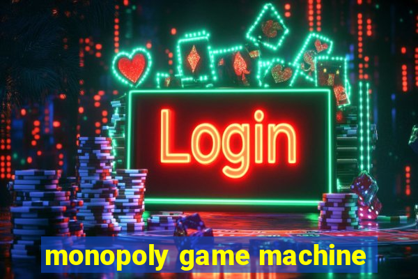 monopoly game machine