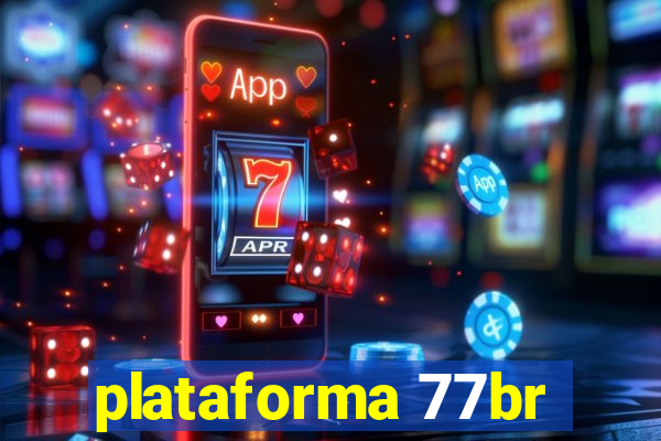 plataforma 77br