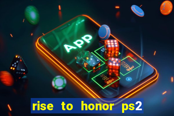 rise to honor ps2 iso pt br