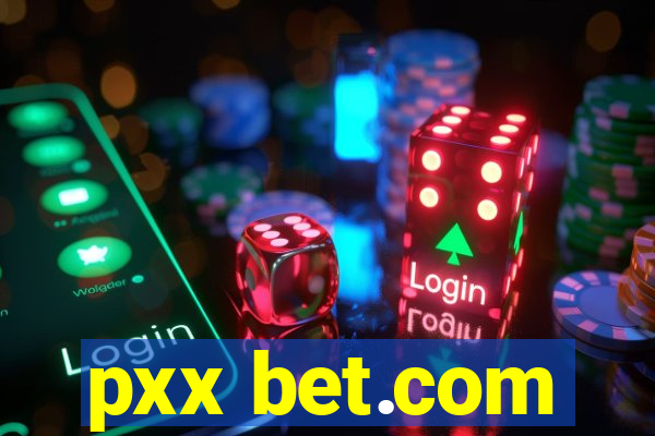 pxx bet.com