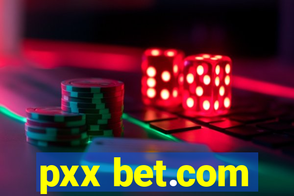 pxx bet.com